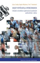 Między wspólnotą a wyobcowaniem. Człowiek w kontekście współczesnych przeobrażeń społeczeństwa i rodziny 