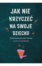 Jak nie krzyczeć na swoje dziecko