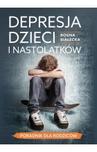 Depresja dzieci i nastolatków — poradnik dla rodziców