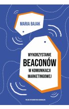 Wykorzystanie beaconów w komunikacji marketingowej