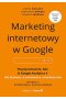 Marketing internetowy w Google. Pozycjonowanie, Ads & Google Analytics 4 dla biznesu, e-commerce, marketerów