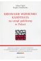 Kreowanie wizerunku kandydata na urząd publiczny w Polsce