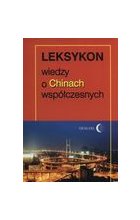 Leksykon wiedzy o Chinach współczesnych