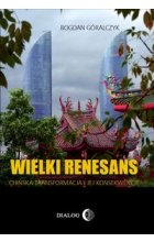 Wielki renesans Chińska transformacja i jej konsekwencje
