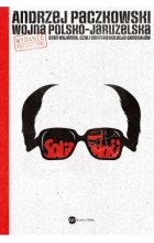 Wojna polsko-jaruzelska. Stan wojenny, czyli kontrrewolucja generałów