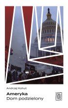Ameryka. Dom podzielony