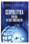 Geopolityka  Polska w grze mocarstw