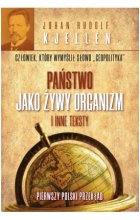 Państwo jako żywy organizm i inne teksty