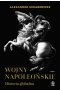 Wojny napoleońskie. Historia globalna. Tom 1 