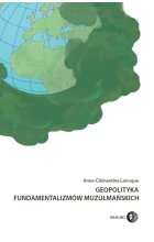 Geopolityka fundamentalizmów muzułmańskich