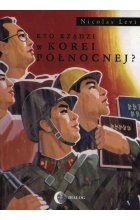 Kto rządzi w Korei Północnej?