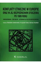 Konflikty etniczne w Europie oraz w jej bezpośrednim otoczeniu po 1989 roku