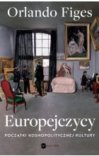 Europejczycy. Początki kosmopolitycznej kultury 