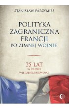 Polityka zagraniczna Francji po zimnej wojnie