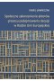 Społeczne zakorzenienie aktorów procesu podejmowania decyzji w Radzie Unii Europejskiej