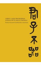 Chiny i Azja Wschodnia Dziedzictwo w obliczu przemian