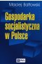 Gospodarka socjalistyczna w Polsce