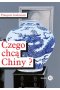 Czego chcą Chiny?
