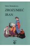 Zrozumieć Iran