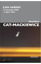 Lata nadziei 17 września 1939 - 5 lipca 1945