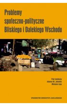 Problemy społeczno-polityczne Bliskiego i Dalekiego Wschodu 