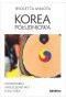 Korea Południowa. Gospodarka, społeczeństwo, k-kultura 