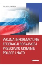 Wojna informacyjna Federacji Rosyjskiej przeciwko Ukrainie, Polsce i NATO
