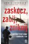 Zaskocz, zabij, zniknij. Historia tajnej armii i zabójców z CIA 