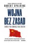 Wojna bez zasad. Chiński plan dominacji nad światem