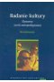 Badanie kultury Elementy teorii antropologicznej Kontynuacje