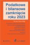 Podatkowe i bilansowe zamknięcie roku 2023  +  wzory do pobrania