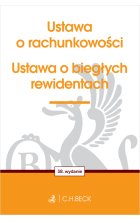 Ustawa o rachunkowości oraz ustawa o biegłych rewidentach wyd.38 / 2024