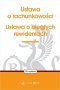 Ustawa o rachunkowości oraz ustawa o biegłych rewidentach