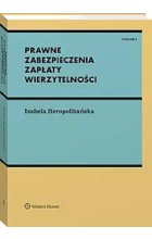 Prawne zabezpieczenia zapłaty wierzytelności