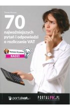 70 najważniejszych pytań i odpowiedzi o rozliczanie VAT