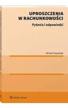 Uproszczenia w rachunkowości Pytania i odpowiedzi