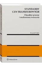 Standardy cen transferowych Charakter prawny i mechanizmy tworzenia