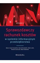 Sprawozdawczy rachunek kosztów w systemie informacyjnym przedsiębiorstwa