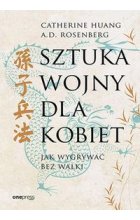 Sztuka wojny dla kobiet. Jak wygrywać bez walki