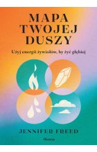 Mapa twojej duszy. Użyj energii żywiołów, by żyć głębiej