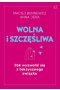 Wolna i szczęśliwa