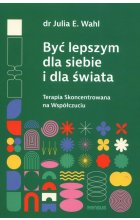 Być lepszym dla siebie i dla świata.