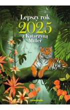 Lepszy rok 2025 z Katarzyną Miller