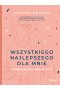 Wszystkiego najlepszego dla mnie 