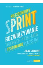 Pięciodniowy sprint. Rozwiązywanie trudnych problemów i testowanie pomysłów
