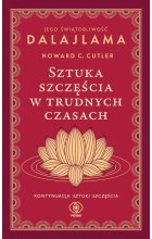 Sztuka szczęścia w trudnych czasach
