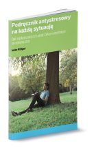 Podręcznik antystresowy na każdą sytuację