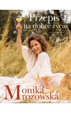 Przepis na dobre życie