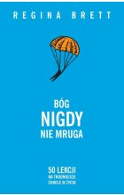 Bóg nigdy nie mruga 50 lekcji na trudniejsze chwile w życiu