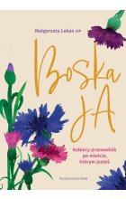 Boska Ja. Kobiecy przewodnik po mieście, którym jesteś 